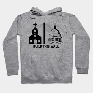 Build This Wall Hoodie